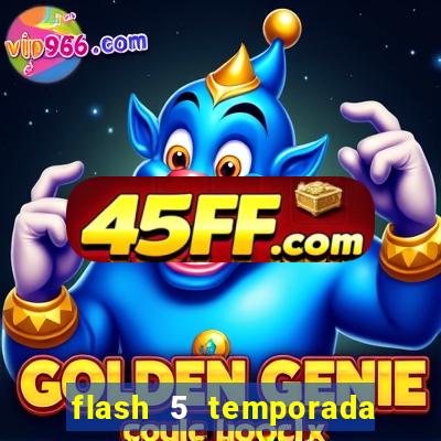 flash 5 temporada ep 9 continua em arrow
